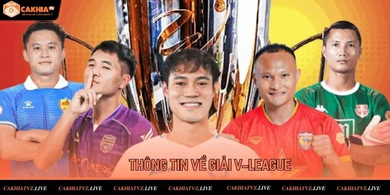 Thông tin về giải V League hôm nay cập nhật mới